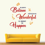 Something Wonderful is About to Happen - Inspirational Motivational Quotes Wall Sticker (Vinyl, Multicolour) (Large - 110 x 110 cm)