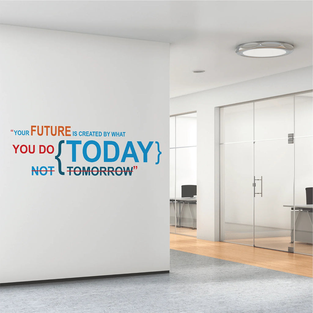 Your Future is Created Today Motivational Wall Decal Peel and Stick Inspirational Office Quote Vinyl Sticker for Study and Workspace Decor