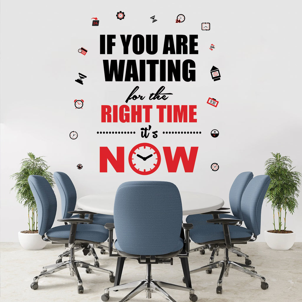 Waiting For The Right Time It Is Now Motivational Wall Decal Peel and Stick Vinyl Quote for Office and Study Room Decor