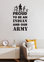 Proud to be an Indian and Our Army Patriotic Wall Sticker for Home Soldier Silhouette Motivational Decor for Living Room and Office Wall