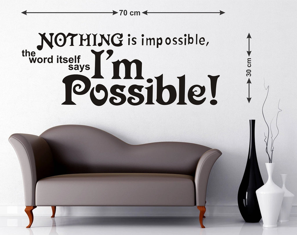 Nothing is Impossible the Word Itself Says Im Possible Wall Sticker Inspirational Positive Mindset Wall Decal for Office Study Room and Bedroom