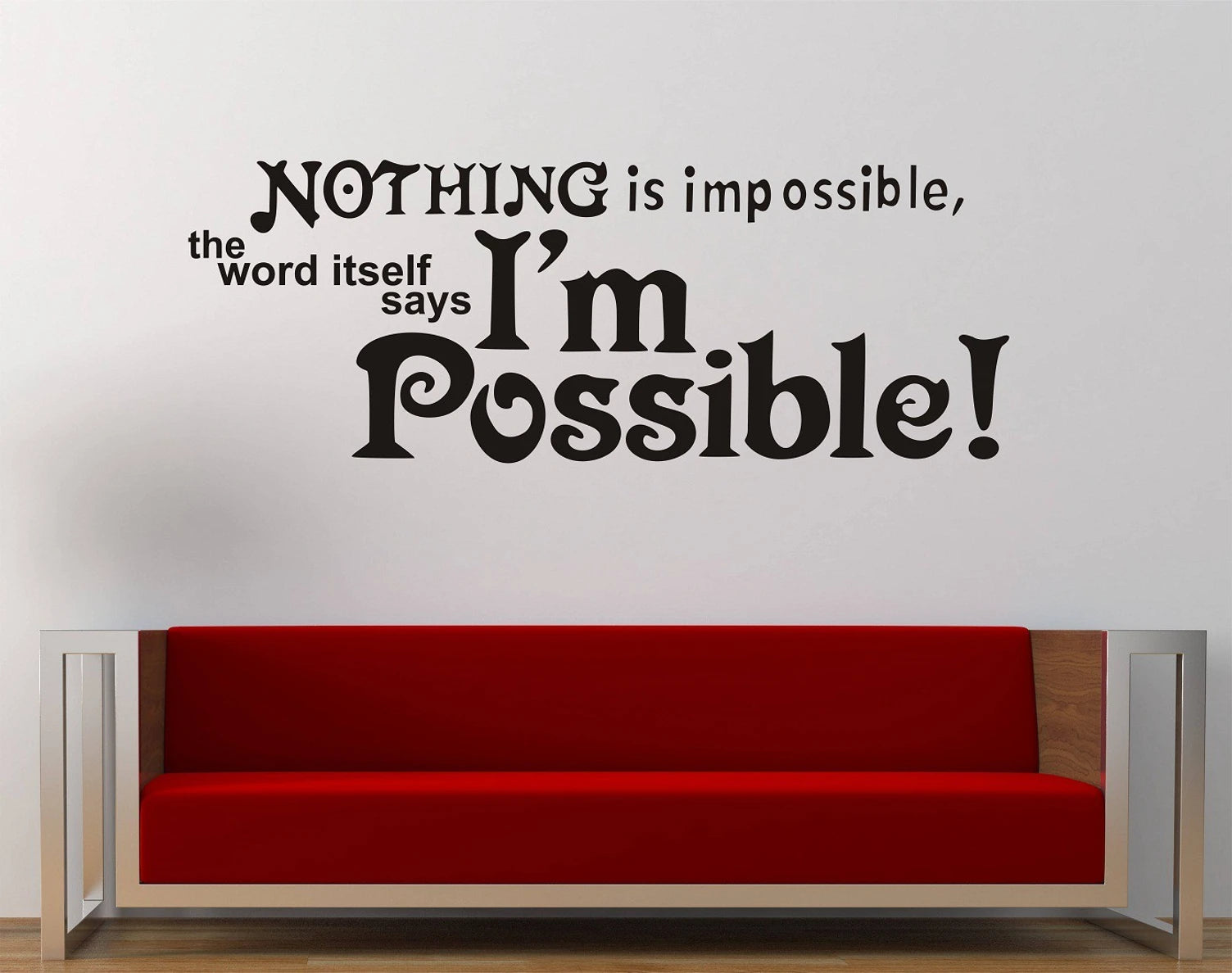 Nothing is Impossible the Word Itself Says Im Possible Wall Sticker Inspirational Positive Mindset Wall Decal for Office Study Room and Bedroom