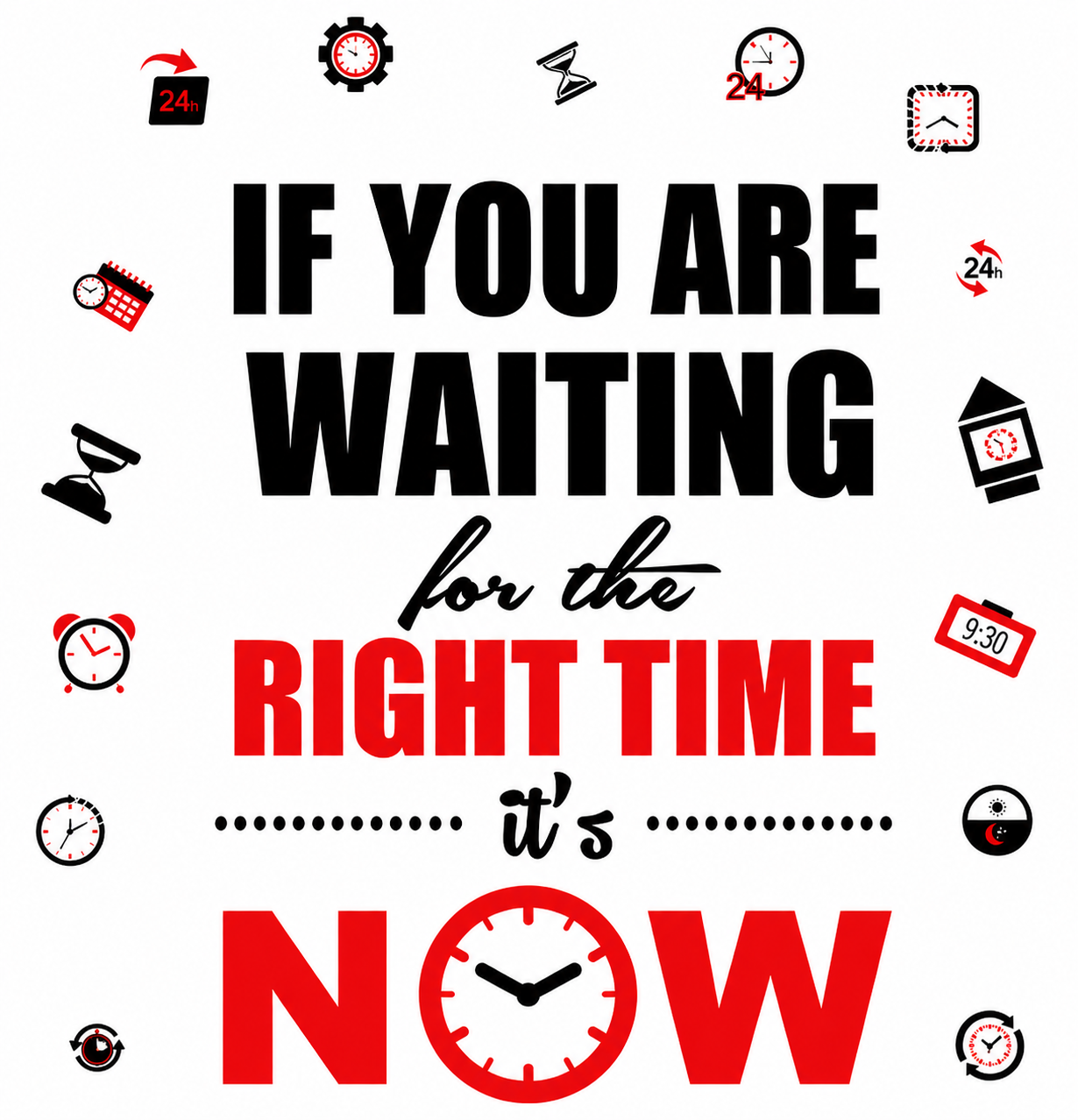 Motivational quote with clock icons on a white background
