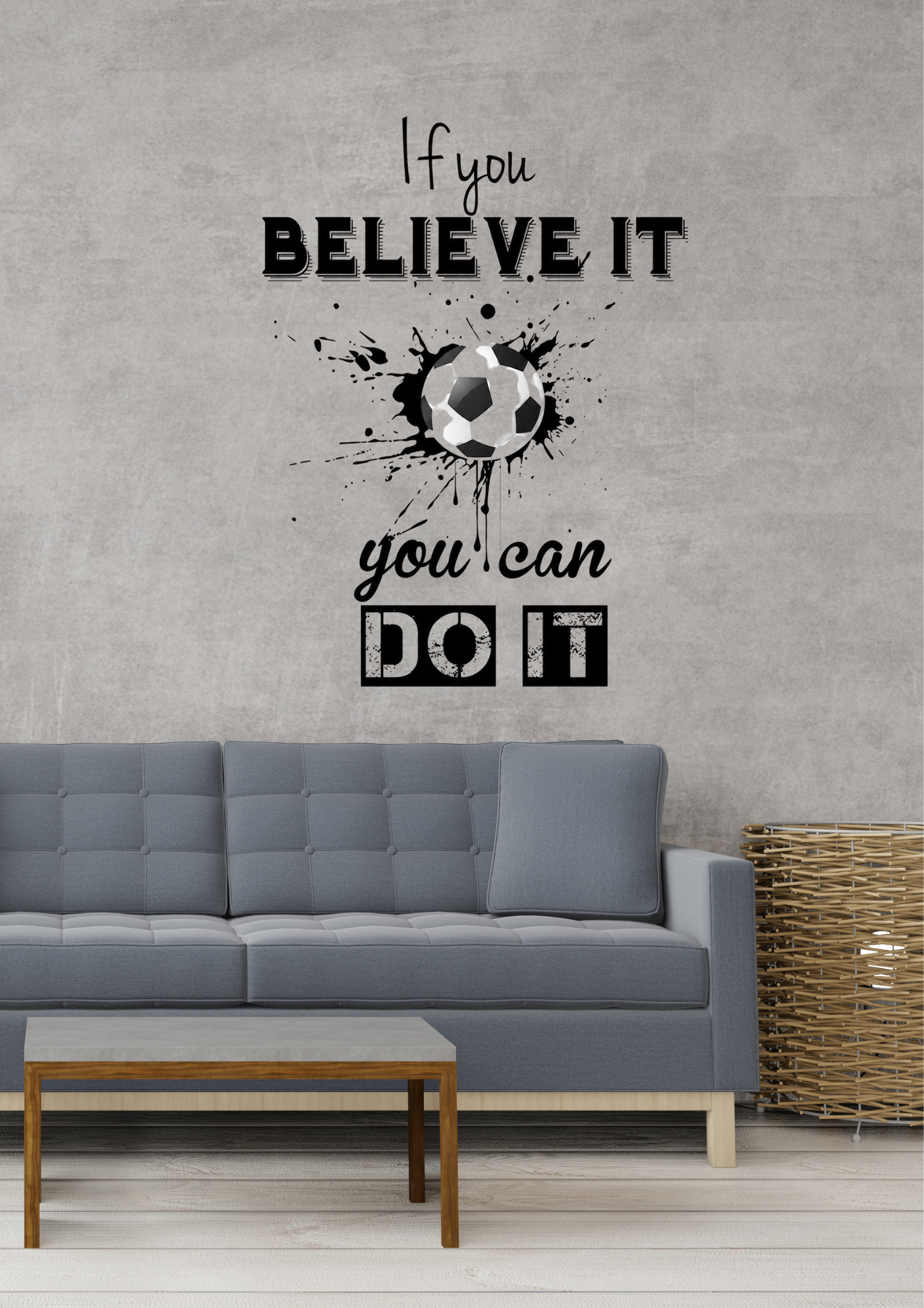Wall with motivational quote and soccer ball design above a gray sofa.